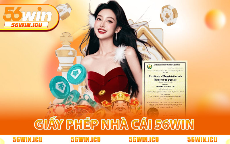 các giấy phép nhà cái 56WIN đang sở hữu